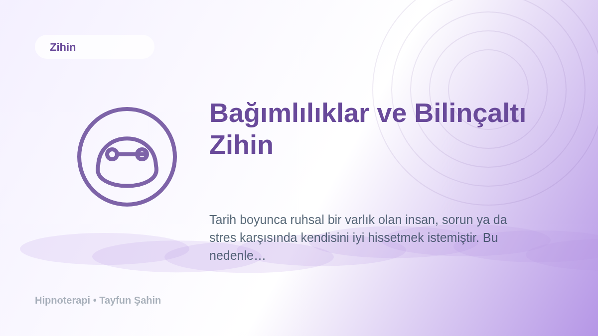 Bağımlılıklar ve Bilinçaltı Zihin