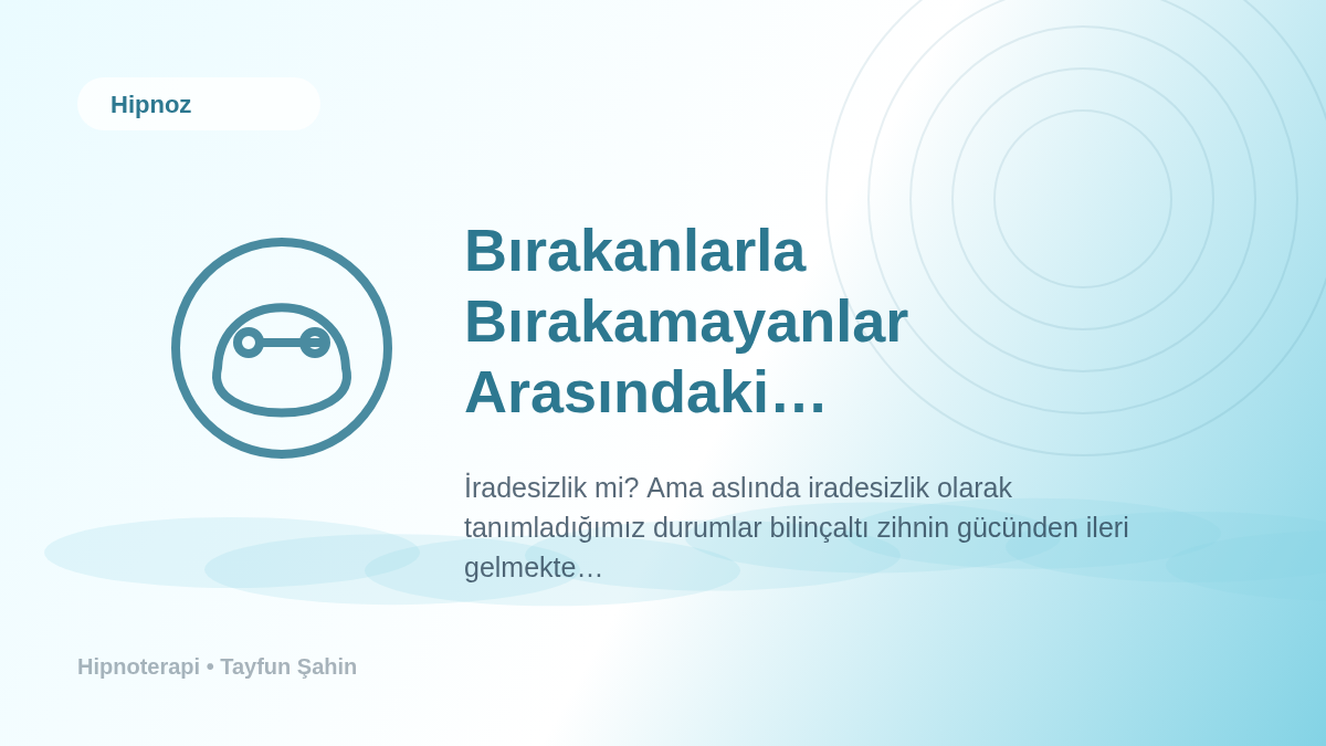 Bırakanlarla Bırakamayanlar Arasındaki Temel Fark Nedir?