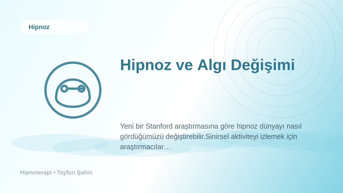 Hipnoz ve Algı Değişimi