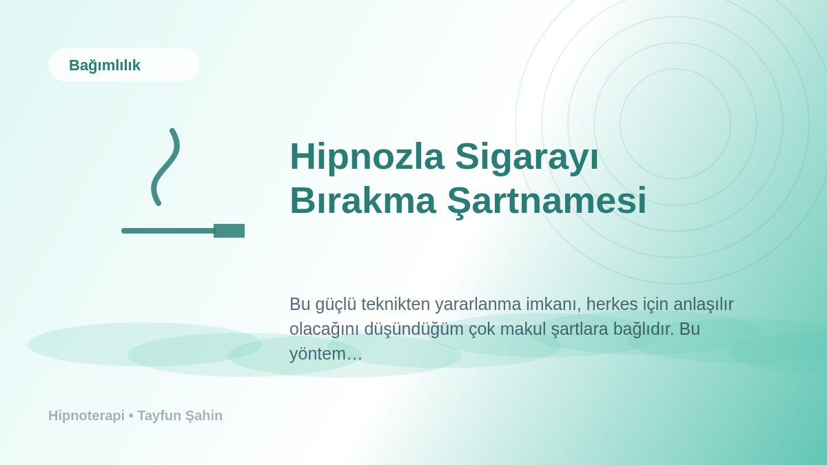 Hipnozla Sigarayı Bırakma Şartnamesi