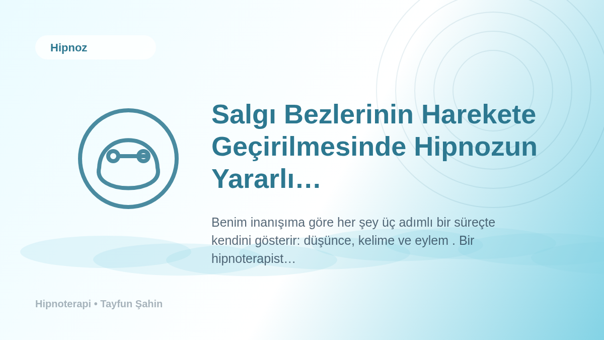 Salgı Bezlerinin Harekete Geçirilmesinde Hipnozun Yararlı Mıdır?