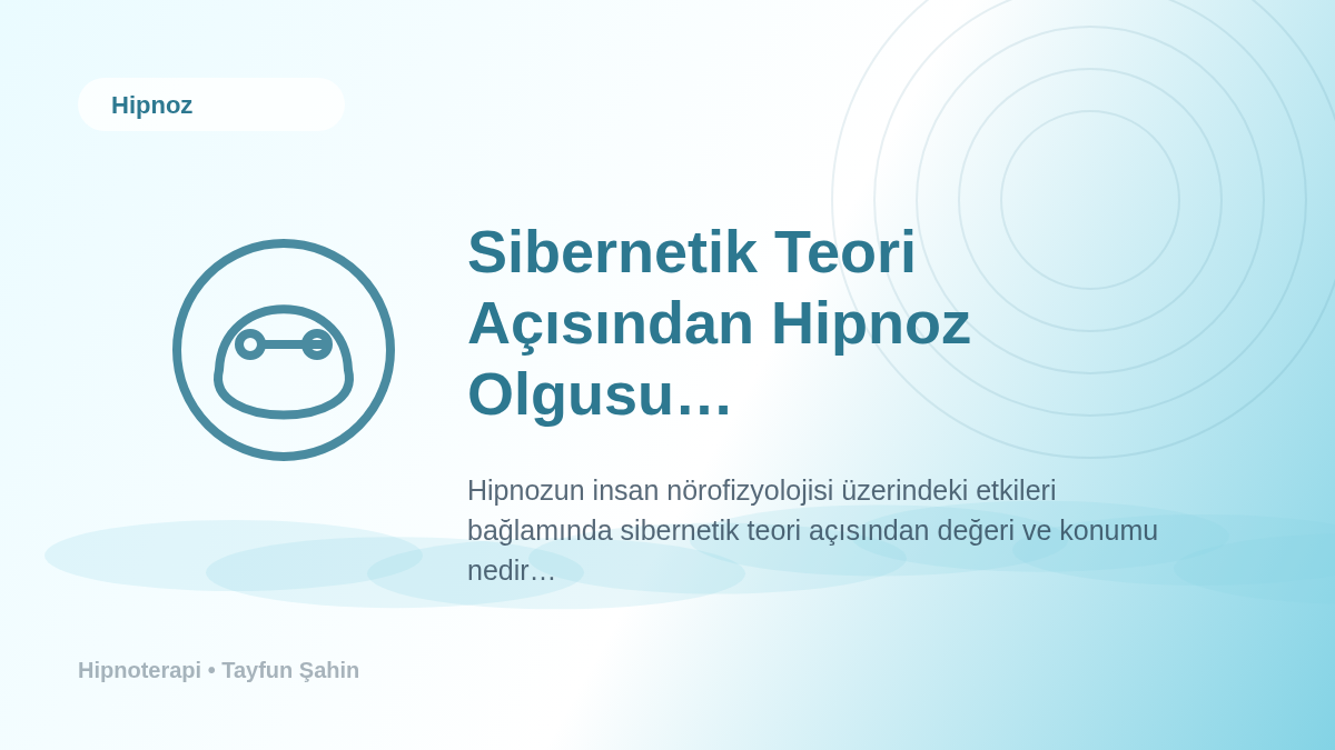 Sibernetik Teori Açısından Hipnoz Olgusu Nedir?