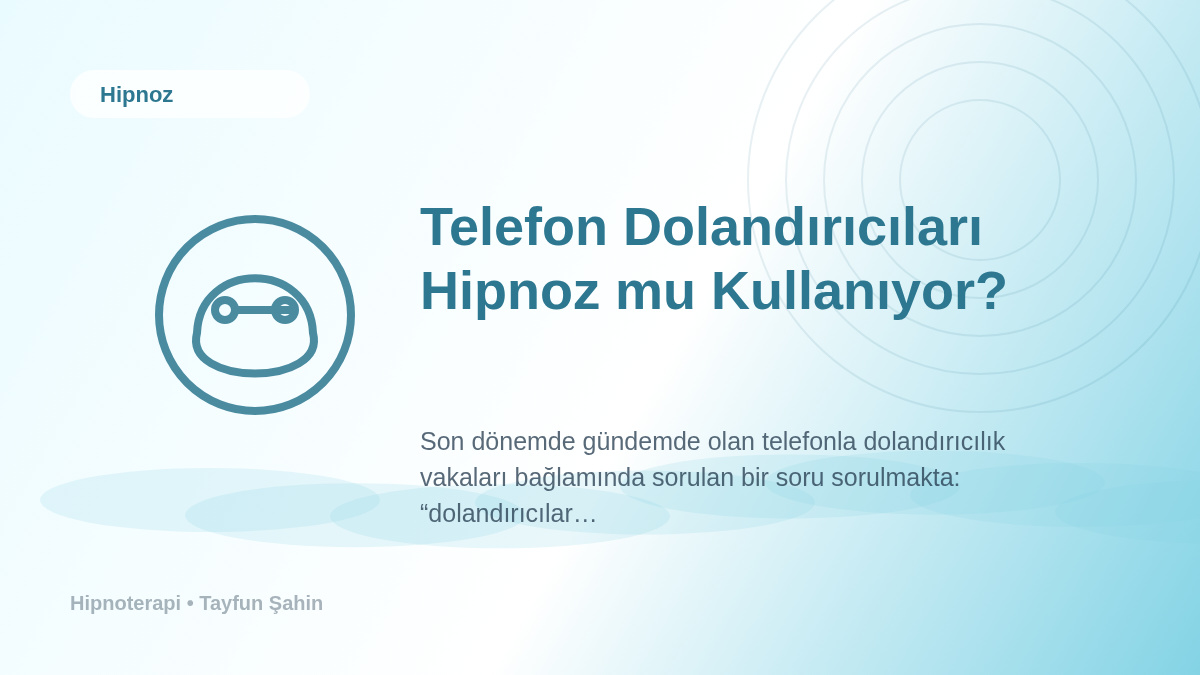 Telefon Dolandırıcıları Hipnoz mu Kullanıyor?