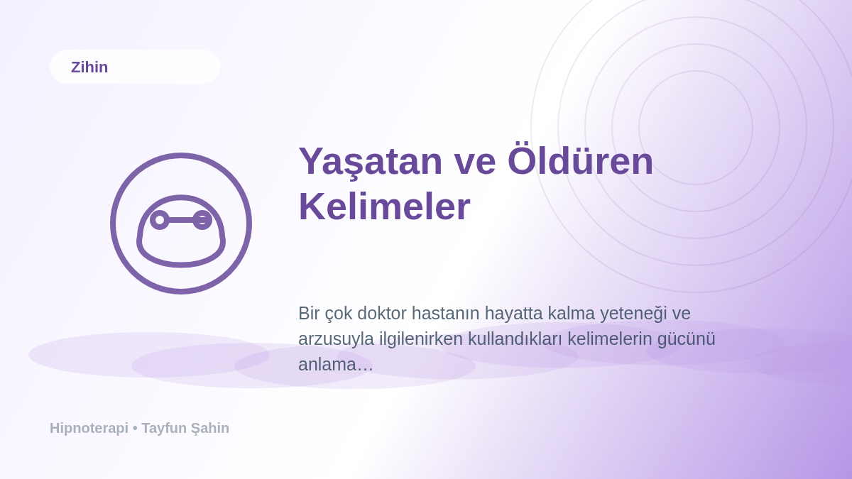 Yaşatan ve Öldüren Kelimeler